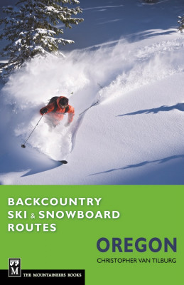 Backcountry Ski & Snowboard Routes - Oregon