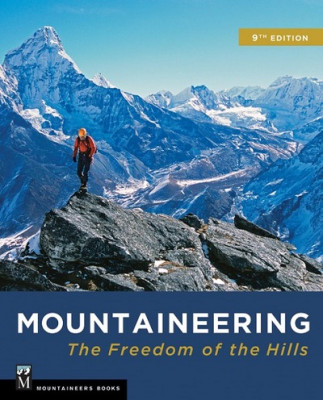 Mountaineering - The Freedom of the Hills