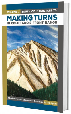 Making Turns in Colorado's Front Range - Volume 1